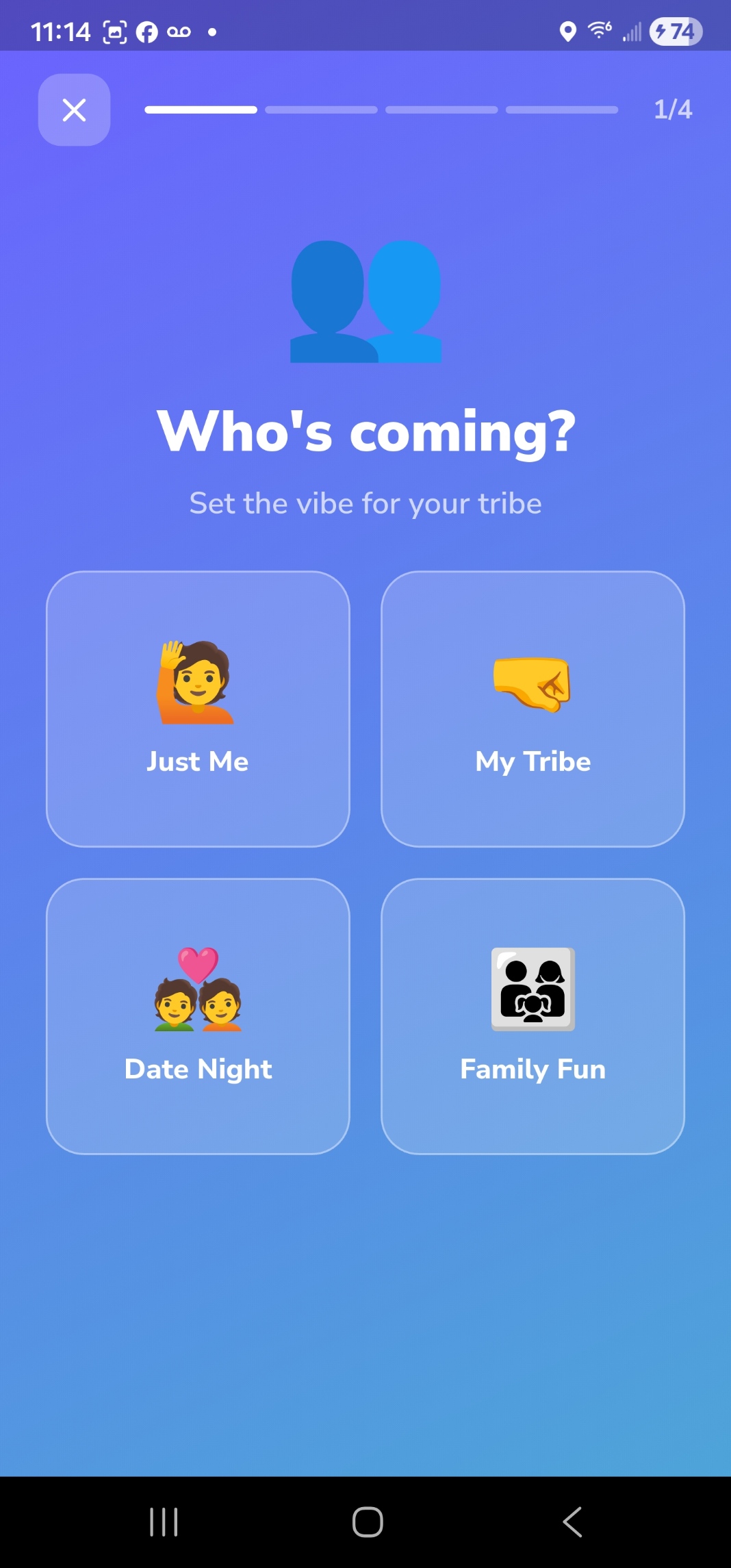 Kick It Who's Coming screen with options for Just Me, My Tribe, Date Night, and Family Fun